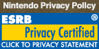 Nintendo Privacy Pollcy ESRB Privacy Certified CLICK TO PRIVACY STATEMENT