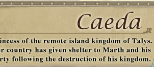 Princess of the remote island kingdom of Talys. Her country has given shelter to Marth and his party following the destruction of his kingdom.