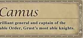 Brilliant general and captain of the Sable Order, Grust's most able knights.
